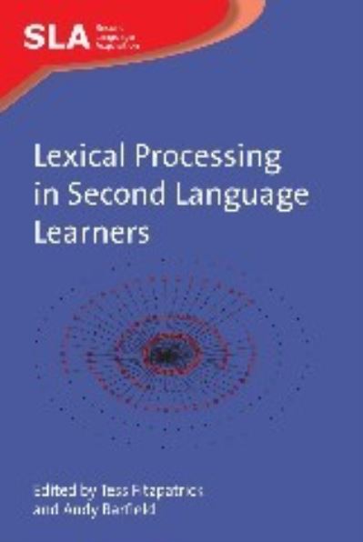 Cover for Lexical Processing in Second Language Learners: Papers and Perspectives in Honour of Paul Meara - Second Language Acquisition (Paperback Book) (2009)