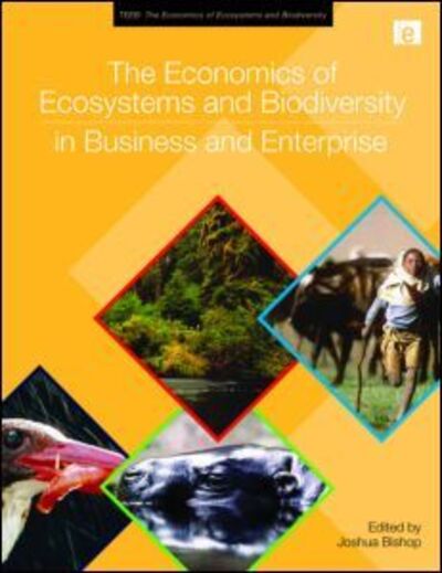 Cover for Unep · The Economics of Ecosystems and Biodiversity in Business and Enterprise - TEEB - The Economics of Ecosystems and Biodiversity (Hardcover Book) (2011)