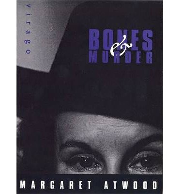 Cover for Margaret Atwood · Bones And Murder (Paperback Book) (1995)