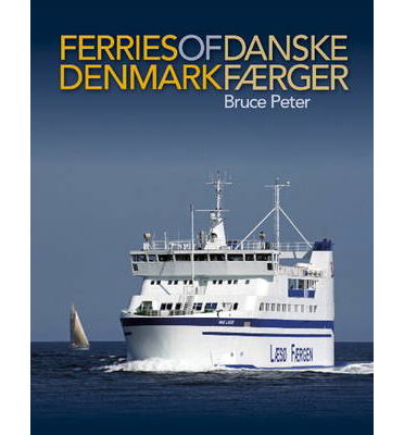 Cover for Bruce Peter · Ferries of Denmark (Gebundenes Buch) (2013)