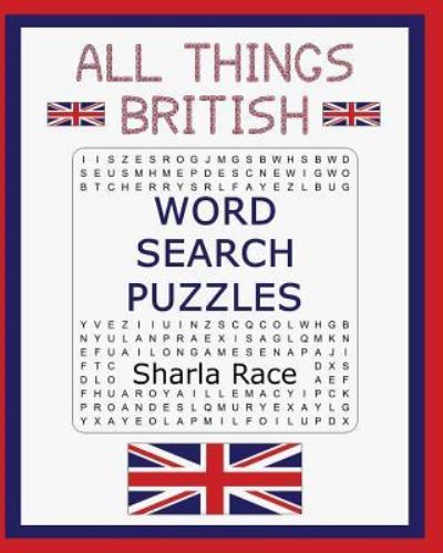 Cover for Sharla Race · All Things British Word Search Puzzles (Paperback Book) (2017)