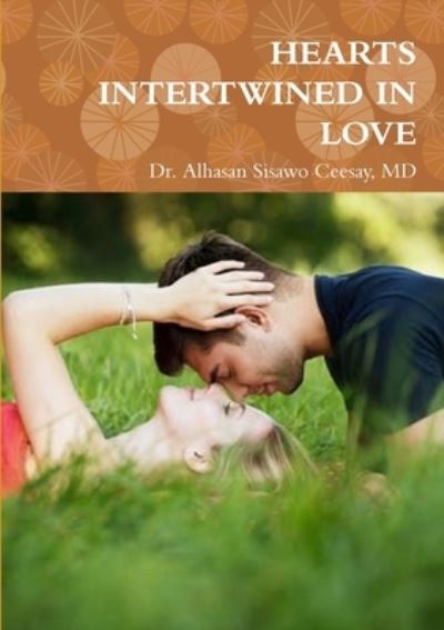 Cover for Alhasan Sisawo Ceesay · Hearts Intertwined in Love (Book) (2019)