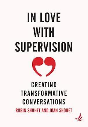 Cover for Robin Shohet · In Love with Supervision: creating transformative conversations (Pocketbok) (2020)