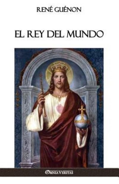 Cover for Rene Guenon · El Rey del Mundo (Paperback Book) (2018)