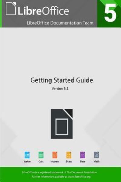 Cover for Libreoffice Documentation Team · Getting Started with LibreOffice 5.1 (Paperback Book) (2016)