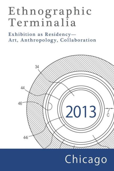 Cover for Ethnographic Terminalia Collective · Ethnographic Terminalia, Chicago, 2013 (Paperback Book) (2015)