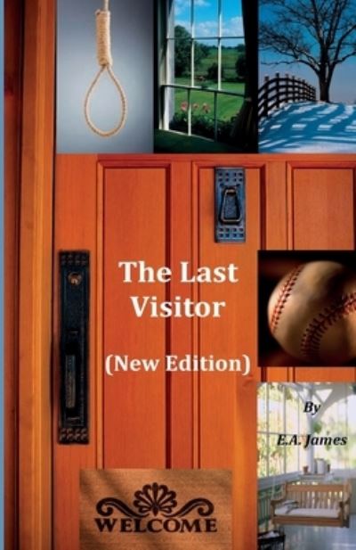 Cover for E. A. James · Last Visitor (Bog) (2013)