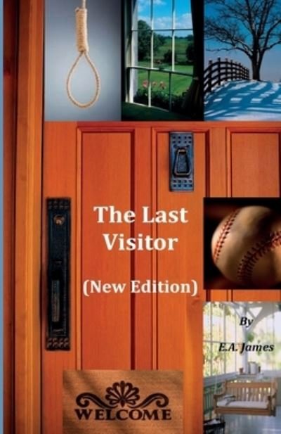 Cover for E. A. James · Last Visitor (Bok) (2013)