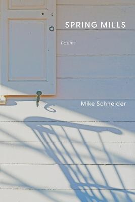 Cover for Mike Schneider · Spring Mills (Paperback Book) (2023)