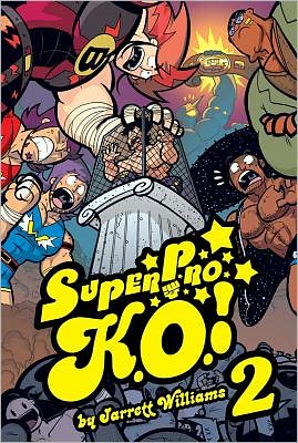 Cover for Jarrett Williams · Super Pro K.O. Vol. 2: Chaos in the Cage - Super Pro K.O. (Paperback Book) (2011)