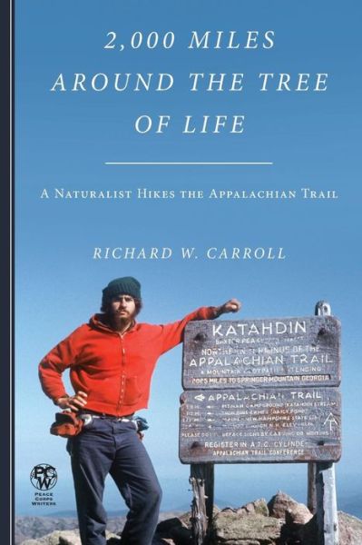 Cover for Richard W. Carroll · 2,000 Miles Around the Tree of Life: a Naturalist Hikes the Appalachian Trail (Paperback Book) (2014)