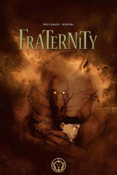 Cover for Juan Diaz Canales · Fraternity (Hardcover Book) (2020)