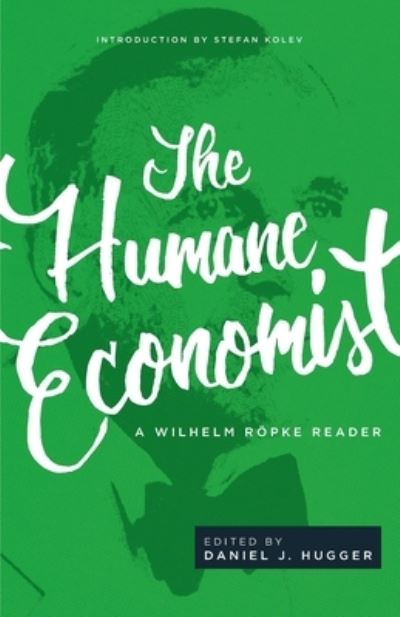 Cover for Wilhelm Roepke · The Humane Economist (Paperback Book) (2019)