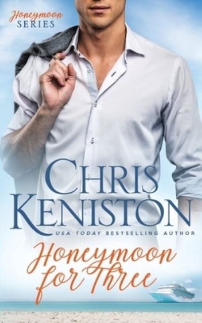 Cover for Chris Keniston · Honeymoon For Three (Pocketbok) (2021)