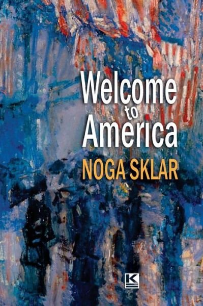 Cover for Noga Sklar · Welcome to America (Paperback Book) (2017)