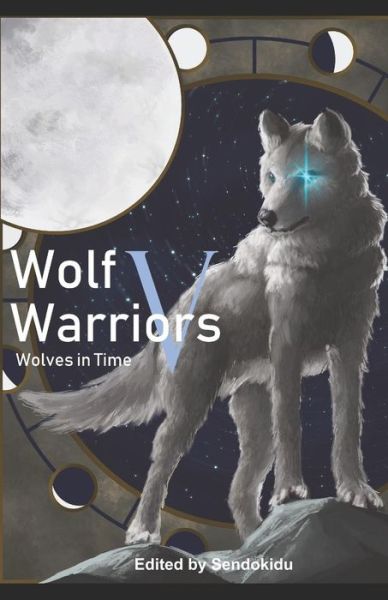 Cover for Sendokidu · Wolf Warriors V (Paperback Book) (2019)