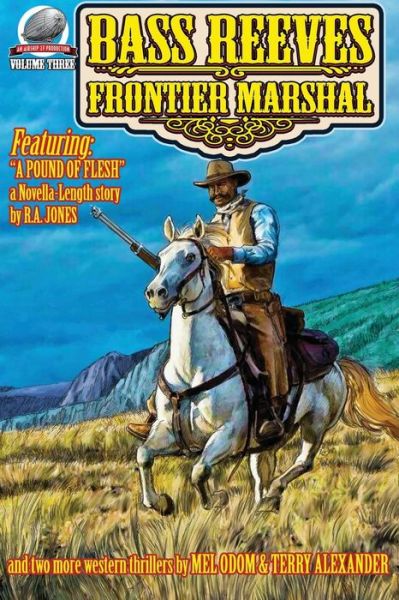 Cover for R.A. Jones · Bass Reeves Frontier Marshal Volume 3 (Paperback Book) (2018)