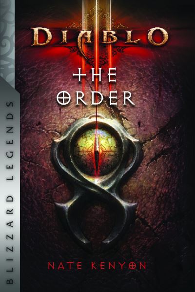 Diablo: The Order - Nate Kenyon - Livros - Blizzard Entertainment - 9781950366514 - 2 de dezembro de 2021
