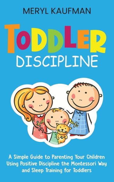 Cover for Meryl Kaufman · Toddler Discipline (Hardcover Book) (2021)