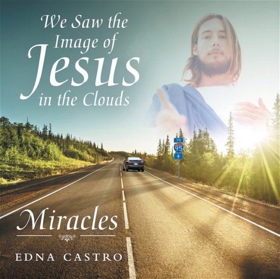Cover for Edna Castro · We Saw the Image of Jesus in the Clouds (Taschenbuch) (2019)