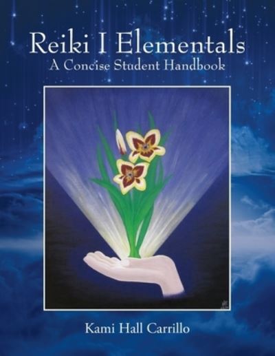 Cover for Kami Hall Carrillo · Reiki I Elementals (Pocketbok) (2019)