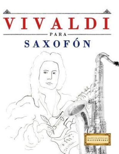 Cover for Easy Classical Masterworks · Vivaldi Para Saxof (Paperback Book) (2018)