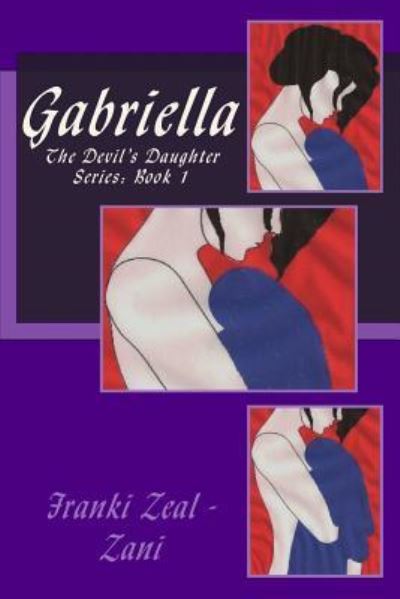 Cover for Franki Zeal - Zani · Gabriella (Paperback Book) (2018)