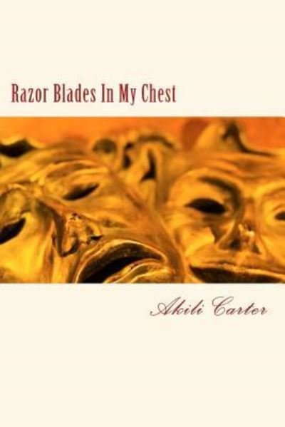Cover for Akili Carter · Razor Blades In My Chest (Paperback Bog) (2018)