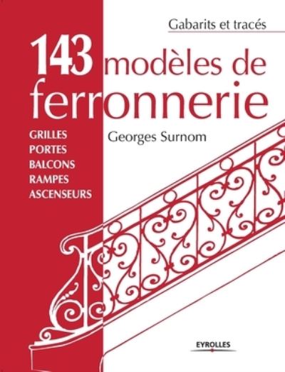 Cover for Georges Surnom · 143 modèles de ferronnerie (Pocketbok) (2002)