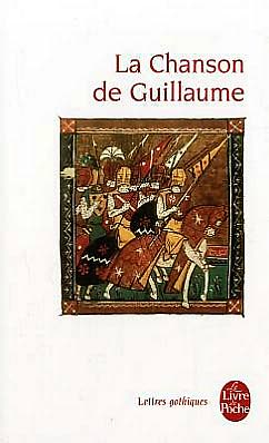 Cover for Collective · La Chanson De Guillaume D Orange (Ldp Let.gothiq.) (French Edition) (Paperback Book) [French edition] (2008)