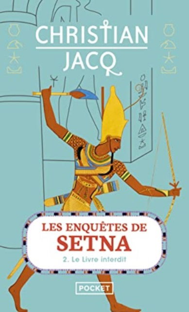 Les enquetes de Setna 2/Le livre interdit - Christian Jacq - Books - Pocket - 9782266262514 - April 7, 2016