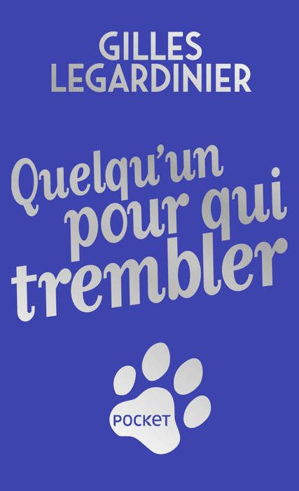 Cover for Legardinier · Quelqu'un pour qui trembler (Book)