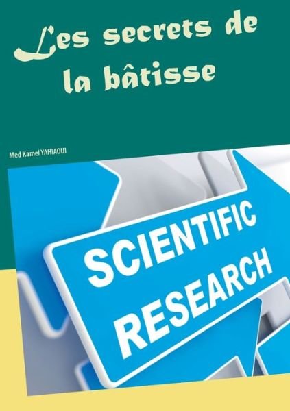 Cover for Med Kamel Yahiaoui · Les secrets de la batisse (Paperback Bog) (2020)