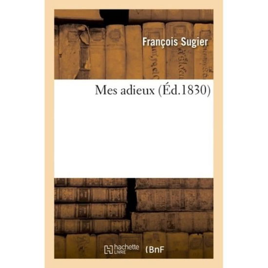 Cover for Sugier-F · Mes Adieux (Paperback Book) (2018)