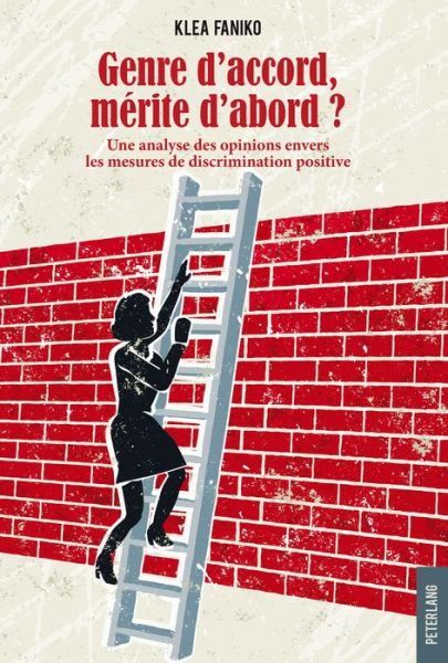 Cover for Klea Faniko · Genre d'Accord, Merite d'Abord ?: Une Analyse Des Opinions Envers Les Mesures de Discrimination Positive (Paperback Book) (2015)