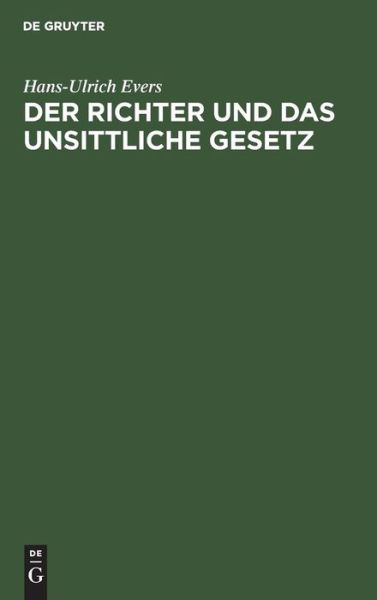 Cover for Hans Ulrich Evers · Richter und das Unsittliche Gesetz (Book) (1956)