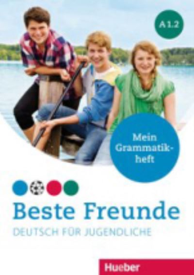 Beste Freunde: Mein Grammatikheft A1.2 -  - Kirjat - Max Hueber Verlag - 9783195910514 - maanantai 3. kesäkuuta 2019