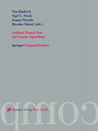 Cover for Vera Kurkova · Artificial Neural Nets and Genetic Algorithms: Proceedings of the International Conference in Prague, Czech Republic, 2001 (Paperback Book) [2001 edition] (2001)