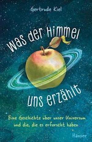 Cover for Gertrude Kiel · Was der Himmel uns erzählt (Hardcover Book) (2022)