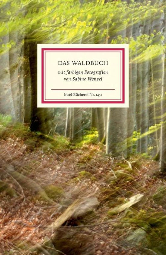 InselBüch.1451 Das Waldbuch -  - Books -  - 9783458194514 - 