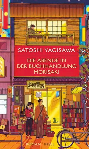 Satoshi Yagisawa · Die Abende in der Buchhandlung Morisaki (Bok) (2024)