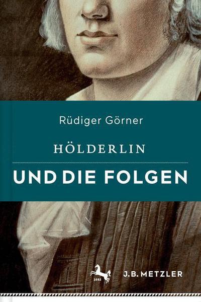 Cover for Rudiger Gorner · Holderlin und die Folgen (Gebundenes Buch) (2016)