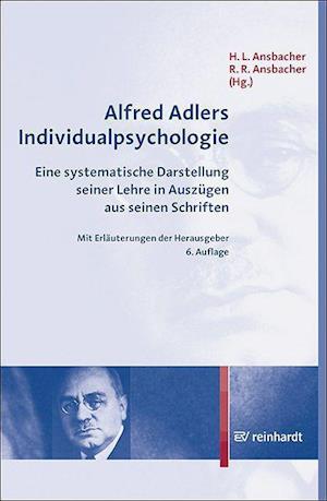 Alfred Adlers Individualpsychologie - Aber Kein Verlag / Agentu 97999=sammelkonto Für Unklare Rechtsfälle. Liz. Geb. Sollte Gezahlt Werden - Books - Reinhardt Ernst - 9783497030514 - March 29, 2021