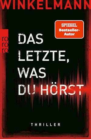 Cover for Andreas Winkelmann · Das Letzte, was du hörst (Bok) (2022)