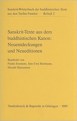 Cover for Hisashi Matsumura · Sanskrit-texte Aus Dem Buddhistischen Kanon: Neuentdeckungen Und Neueditionen: Erste Folge (Sanskrit-worterbuch / Beihefte) (Paperback Book) (1989)