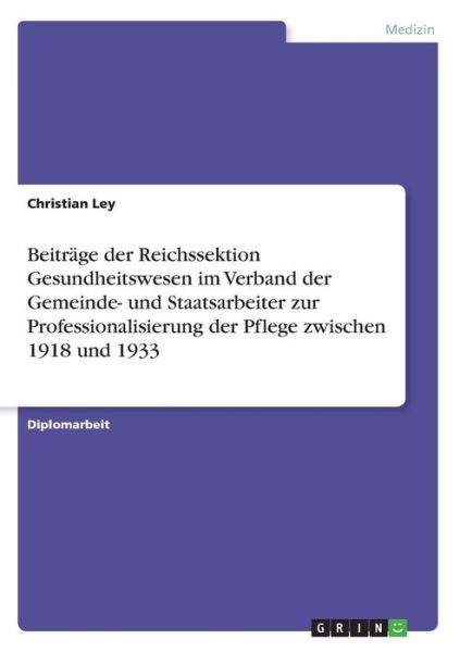 Cover for Ley · Beiträge der Reichssektion Gesundhe (Bog) [German edition] (2013)