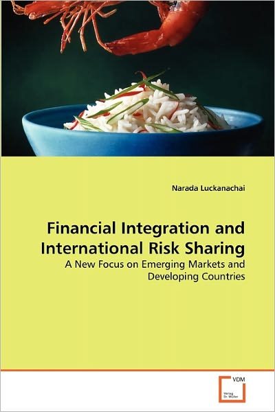 Cover for Narada Luckanachai · Financial Integration and International Risk Sharing: a New Focus on Emerging Markets and Developing Countries (Paperback Bog) (2010)