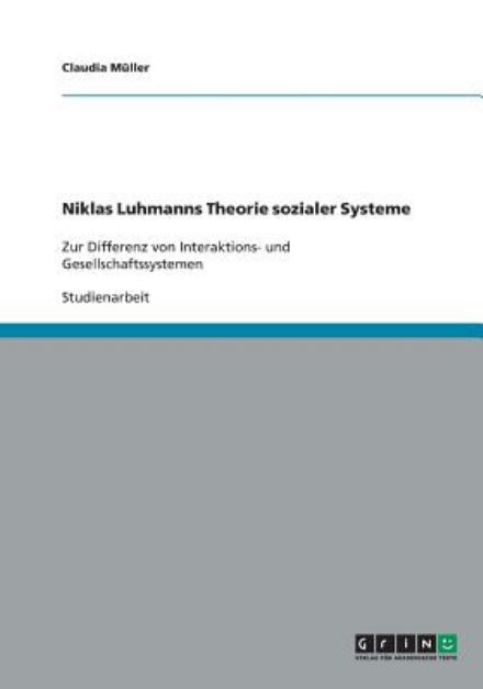 Cover for Claudia Muller · Niklas Luhmanns Theorie Sozialer Systeme (Paperback Book) [German edition] (2009)