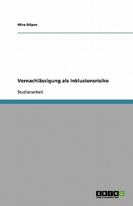 Cover for Düpre · Vernachlässigung als Inklusionsri (Book) [German edition] (2009)