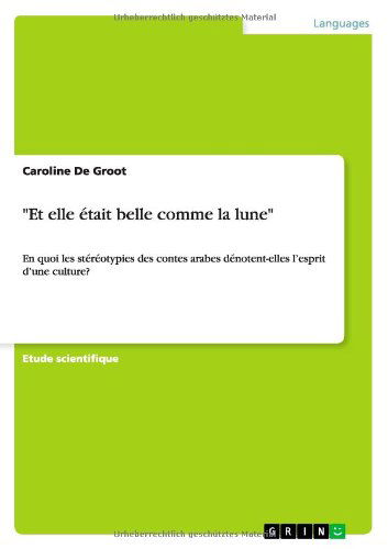 Cover for Caroline De Groot · De Groot:&quot;Et elle était belle comme la (Book) [French edition] (2012)